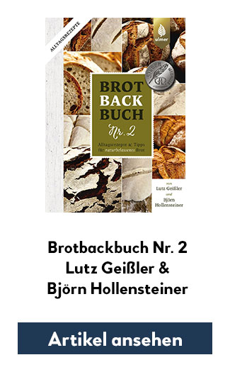 Brotbackbuch Nr. 2 - Alltagsrezepte & Tipps für naturbelassenes Brot