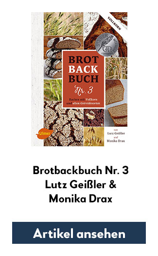 Brotbackbuch Nr. 3 - Backen mit Vollkorn & alten Getreidesorten